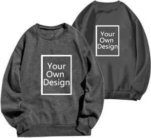 Women Custom Sweatshirts Long Sleeve Shirts Fleece Crewneck Tops, Your Own Design, Add Text/Photo/Image/Logo